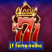 jf ferro velho